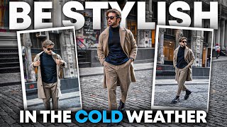 How To Dress Stylish In Cold Weather Mens Fashion Tips