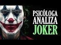 JOKER, PSICÓLOGA ANALIZA al PERSONAJE