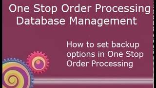 How to set your Backup Options in One Stop Order Processing