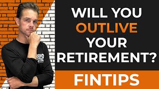 Will You Outlive Your Retirement? | FinTips LIVE