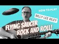 FLYING SAUCER ROCK AND ROLL GUITAR LESSON AND TAB BILLY LEE RILEY FLYING SAUCER ROCK AND ROLL GUITAR LESSON AND TAB BILLY LEE RILEY