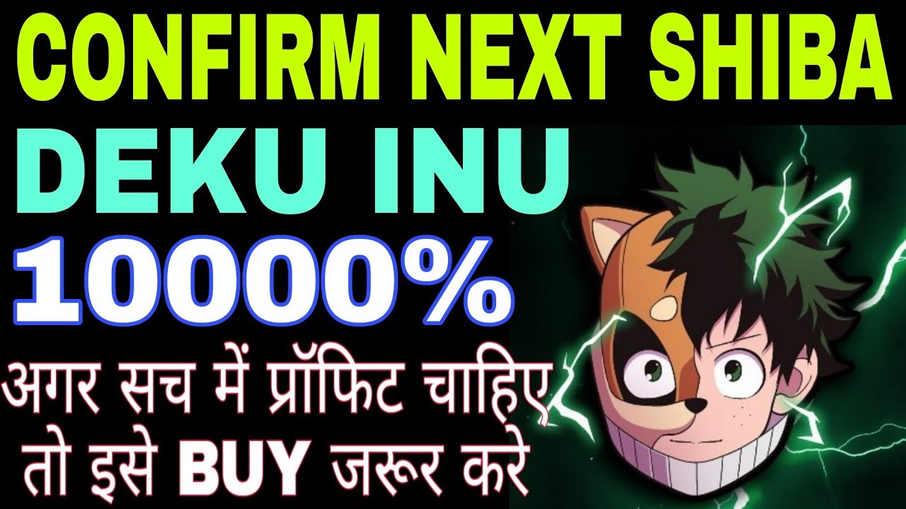 Deku Inu Price Pridiction 2022 - Deku Inu Token Next Shiba Inu Coin - 