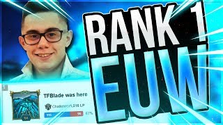 Tfblade I Hit Rank 1 Euw In Just 2 Weeks