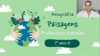 Aula 02- Geografia: Paisagens - 7º ano Aula 02- Geografia: Paisagens - 7º ano