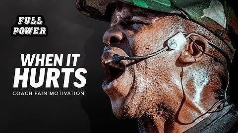 WHEN IT HURTS - Best Motivational Speech Video (Featuring Coach Pain)
