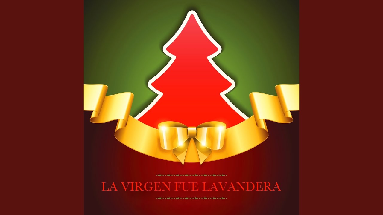YouTube पर La Virgen Fue Lavandera देखें