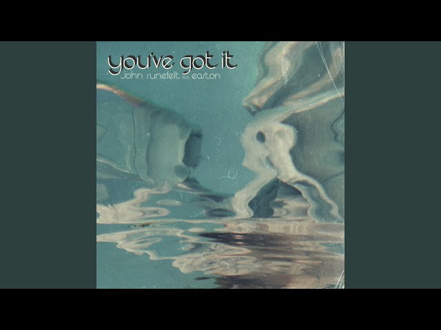 You've Got It