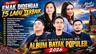 Download lagu 🔥 LAGU BATAK TERBARU 2026 🎶 15 Lagu Batak Populer Terbaik | Full Album Batak Enak Didengar❤️❤️