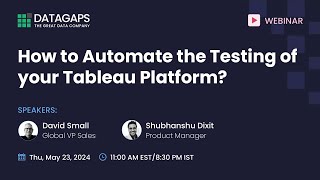 How to Automate the Testing of your Tableau Platform