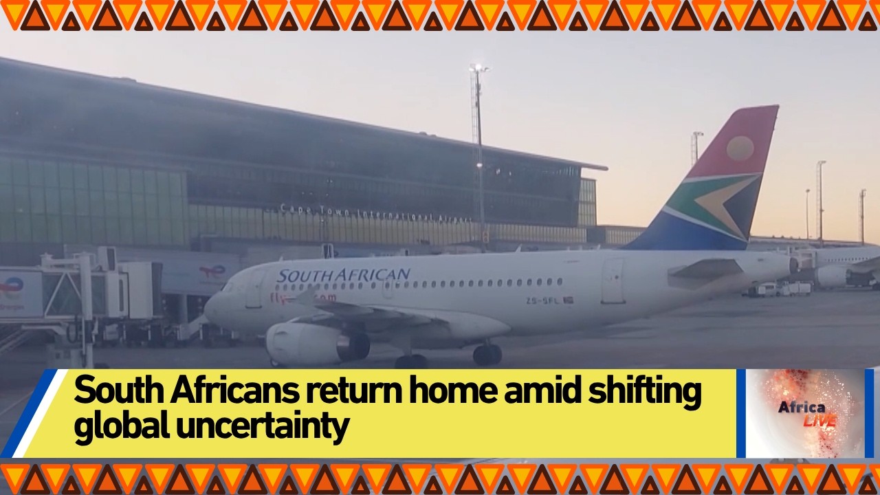 South Africans return home amid shifting global uncertainty