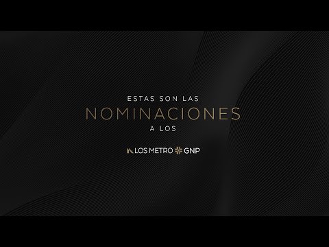 Anuncio de Nominaciones | #LosMetroGNP 2023