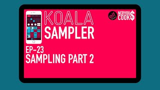 Koala Sampler Tutorial - EP 23 - Sampling Deep dive - Part 2 (16 Velocity & Filtering FX)