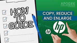 Copy, Reduce and Enlarge | Apogee Corporation | Printing Management | HP Multi-Function | Apogee HP