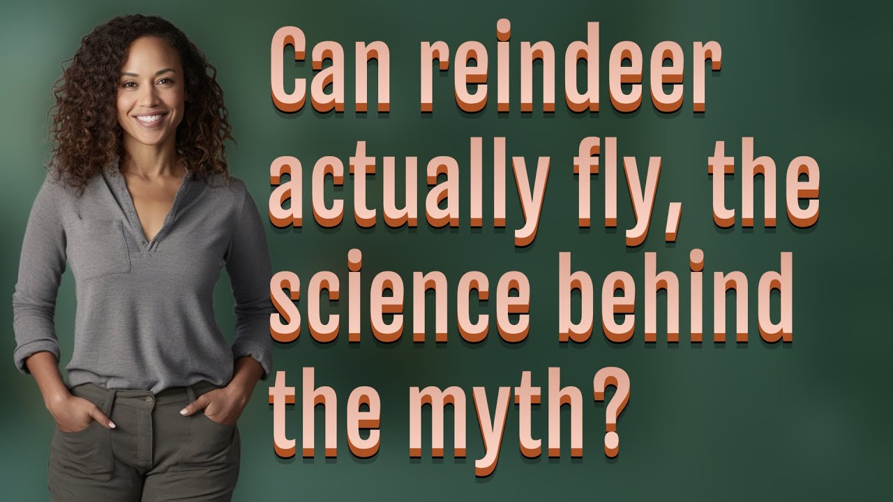 Can reindeer actually fly, the science behind the myth?