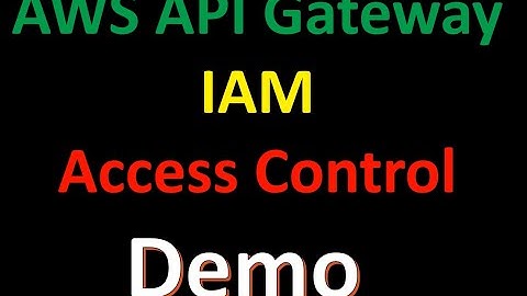 API Gateway IAM based access control | Step by Step Demo | AWS
