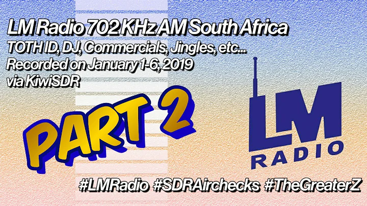 SDR Airchecks: LM Radio 702 kHz MW South Africa (JAN. 1-6, 2019) (Part 2)