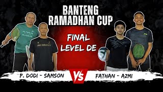 GRAND FINAL BANTENG RAMADHAN CUP KELAS DE II AZMI - FATHAN 🆚 P. DODI - DENI SAMSON