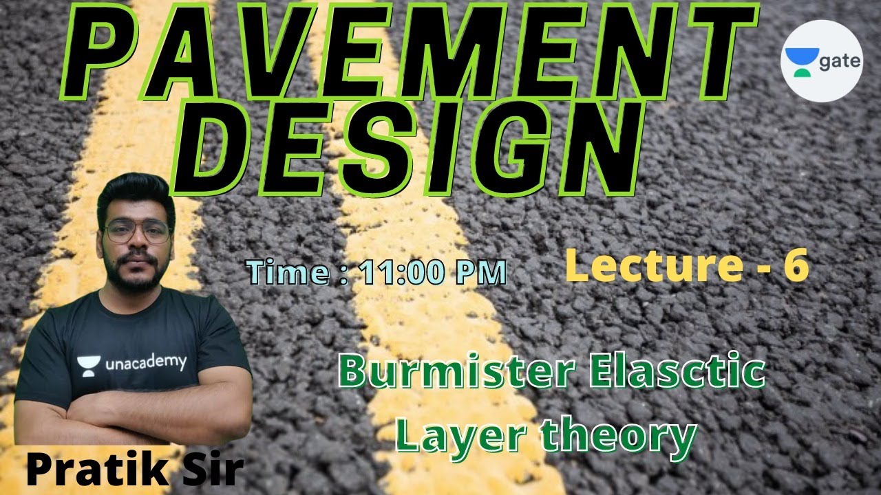 Burmister Elasctic Layer theory | L - 6 | Transport Engineering | GATE ...