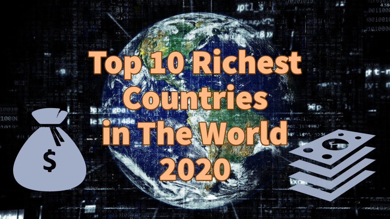Top 10 Richest Countries in The World 2020 GDP YouTube