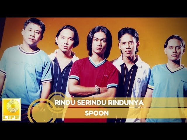 Spoon - Rindu Serindu Rindunya (Official Audio) class=