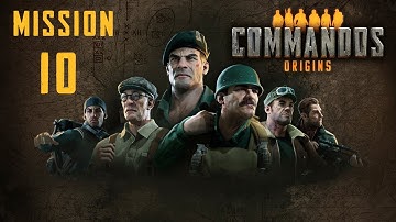 Commandos Origins Walkthrough: Mission 10 [HARD] (No Commentary)