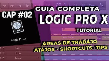 COMO USAR LOGIC PRO X DESDE CERO CAPITULO 2 GUIA COMPLETA - PRINCIPIANTES HASTA AVANZADOS