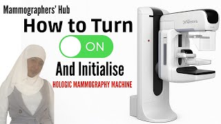 HOW TO TURN ON HOLOGIC MAMMOGRAPHY MACHINE IN 7 EASY STEPS