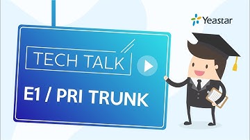 Tech Talk: ISDN PRI E1 Trunk Configuration in Yeastar PBX System