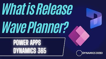 Discover The Latest Features In Power Apps and Dynamics 365 with Release Wave Planner!