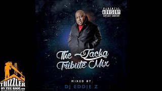 DJ Eddie Z - The Jacka Tribute Mix [Thizzler.com]