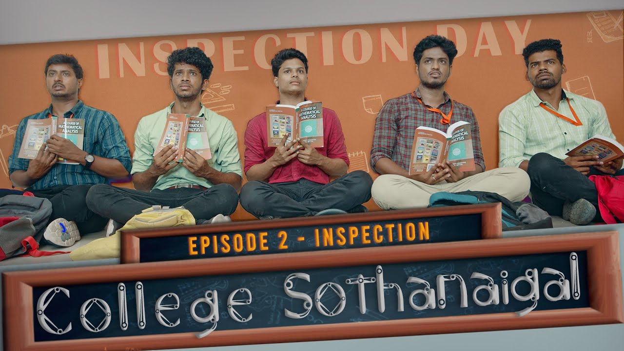 College Sothanaigal- 2 | The Inspection
