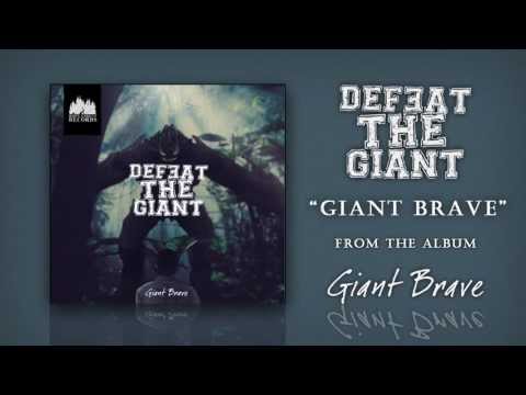 Defeat The Giant - "Giant Brave"