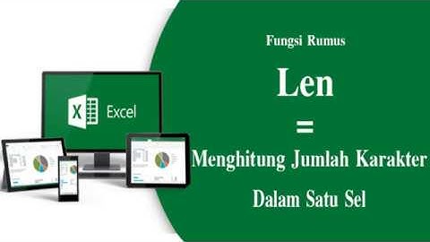 Menghitung Jumlah Karakter Dalam Satu Cell (Fungsi Rumus Excel Len)