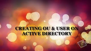CREATING OU & USER ON ACTIVE DIRECTORY / Computer System Servicing NCII-COC3-COC4
