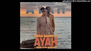 Irina Barros & Gerilson Insrael - AYAH (Áudio Oficial)