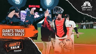 Why did Buster Posey decide it was time to trade Patrick Bailey? | Giants Talk | NBC Sports Bay Area