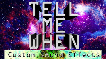 WoW - TellMeWhen Addon - Focus on Custom Sound Effects
