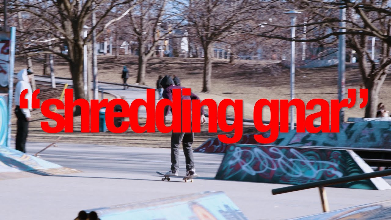 "Shredding Gnar" - A Skateboarding Video