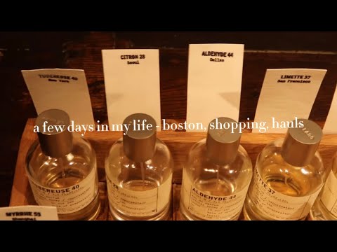 a few days in my life — boston, shopping, hauls