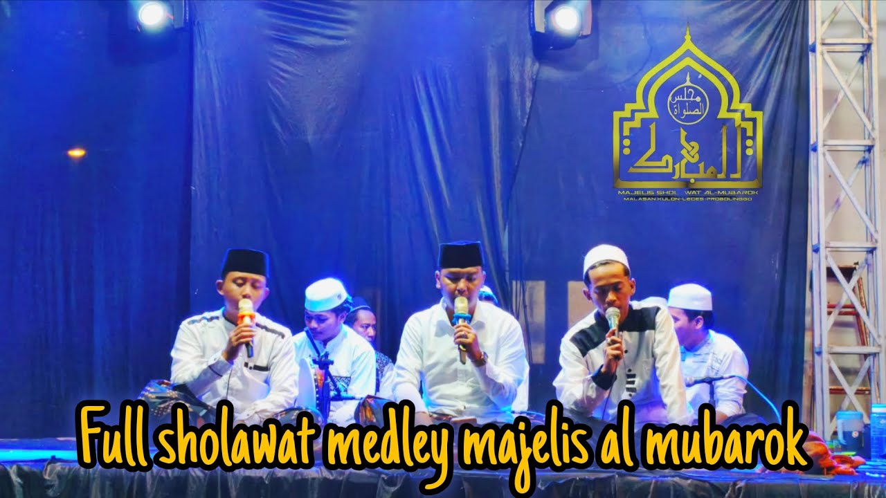 FULL SHOLAWAT COCOK DI PUTAR DI SORE HARI MAJELIS AL MUBAROK 