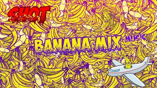 SHOT - TRAP - Banana Mix Music