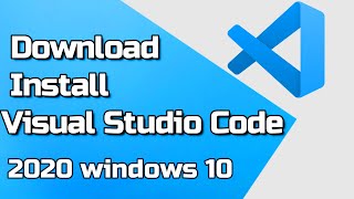 How to Download and Install Visual Studio Code in Windows 10 | VS code studio Profile