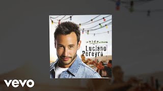 Luciano Pereyra - Llegaste chords