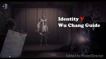 Identity V Wu Chang Guide with Tips! (Beginners)