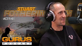 The Fishing Gurus Podcast #014 - Stuart Fotheringham