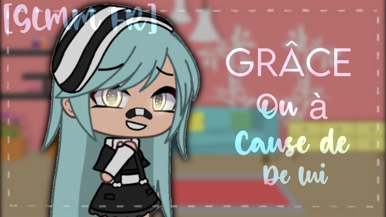 « Grâce ou à cause de lui ? » || GLMM fr || Gacha life mini movie fr original || spécial 2,5k🥂