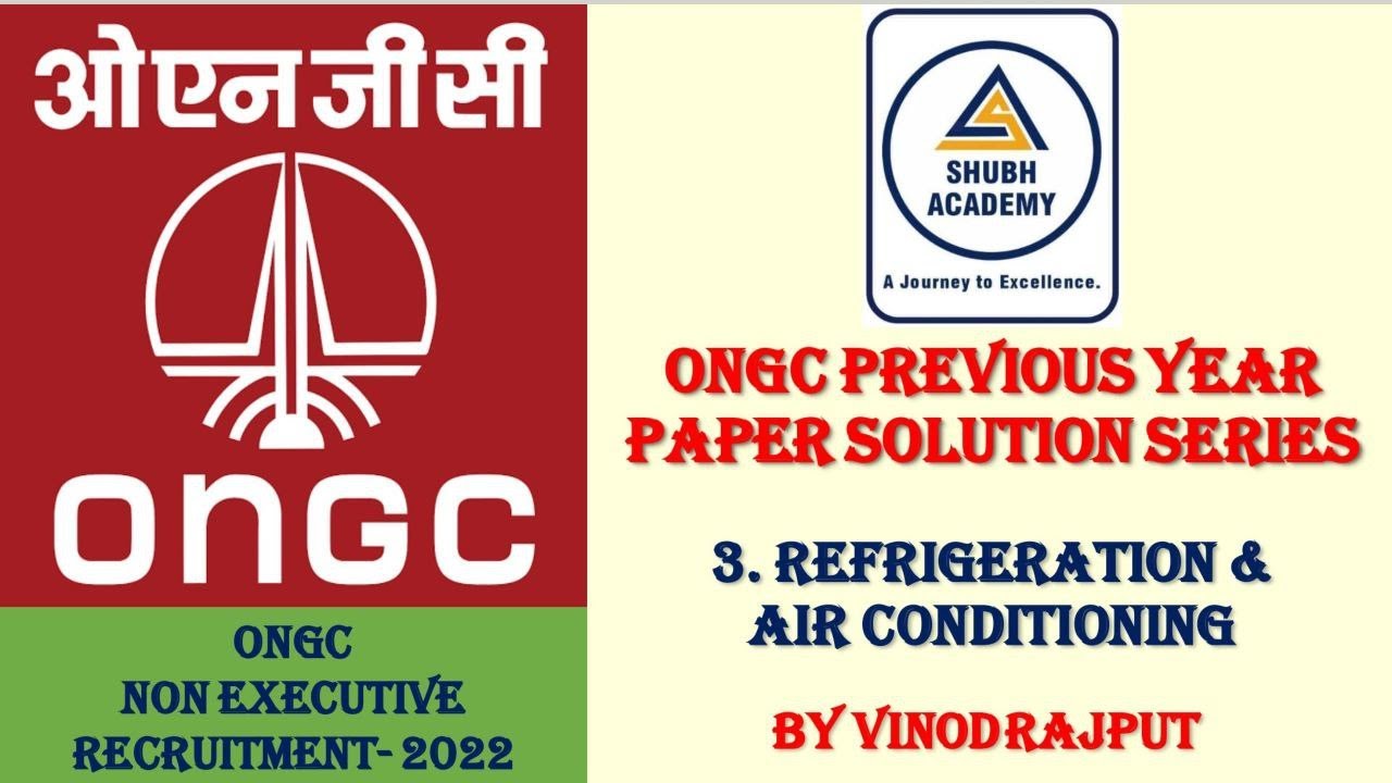 ONGC 2022, Previous Year Paper solution, Refrigeration and Airconditioning, Mechanical ONGC 2022, Pr