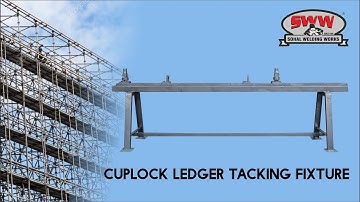 Scaffolding  | Cuplock Ledger Tacking Fixture For Manual Welding - Sohal Welding Works