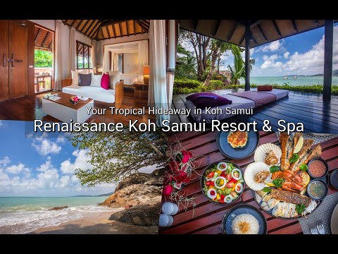 เรเนซองส์ เกาะสมุย รีสอร์ท แอนด์ สปา (Renaissance Koh Samui Resort & Spa)