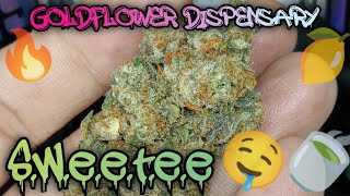 #132 S.w.e.e.t.e.e (Official Product Review Video) GoldFlower Dispensary
